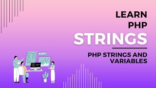 What are Strings in PHP, How to Create PHP String, The String Data Type Explained, PHP on Codecademy