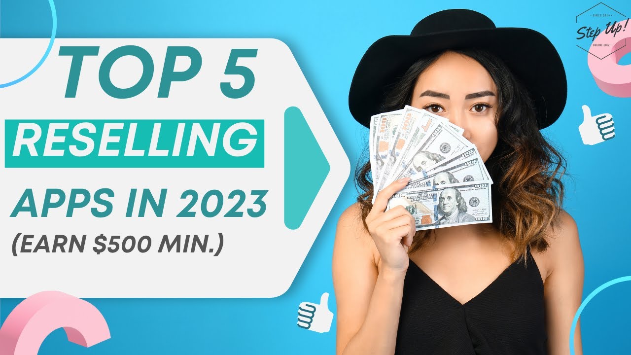 Top 5 Reseller Apps For 2023 | Step By Step Guide To Make $500+ Weekly ...