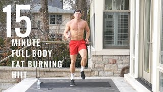 15 MINUTE FULL BODY FAT BURNING HIIT | SUMMER LEAN 2018