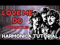 Harmonica Tutorial - Love Me Do by The Beatles