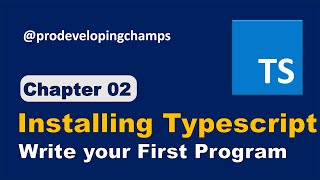 Typescript Setup & First Program Tutorial | Typescript tutorial #2
