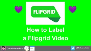 Tech Tip: How to Label a Flipgrid Video