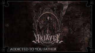 AkiaveL - 03 : Addicted to you Father