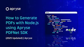 How to Generate PDFs with Node.js using Apryse PDFNet SDK (2025 Updated) | Apryse