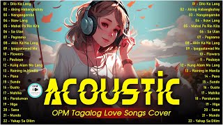 Best Of OPM Acoustic Love Songs 2024 Playlist ❤️ Top Tagalog Acoustic Songs Cover Of All Time 751