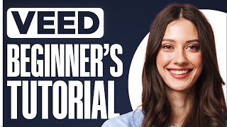 VEED Tutorial for Beginners 2025 | How to use Veed.io