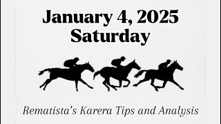 REMATISTA’S KARERA TIPS AND ANALYSIS / JANUARY 4, 2025 SATURDAY