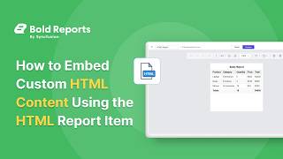 How to Embed Custom HTML Content Using the HTML Report Item