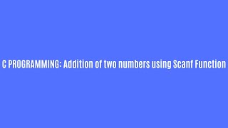 C Programming addition of two number using scanf function
