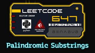 Palindromic Substrings — LeetCode #647 | Python Algorithm Visualization