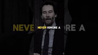 Never Ignore A Person Who Loves You #keanureeves #johnwick #relationship #advice #lifeadvice #shorts