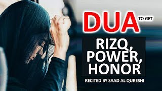 THIS DUA WILL GIVE YOU HONOUR, RIZQ, RESPECT, POWER AND STRENGTH !!!