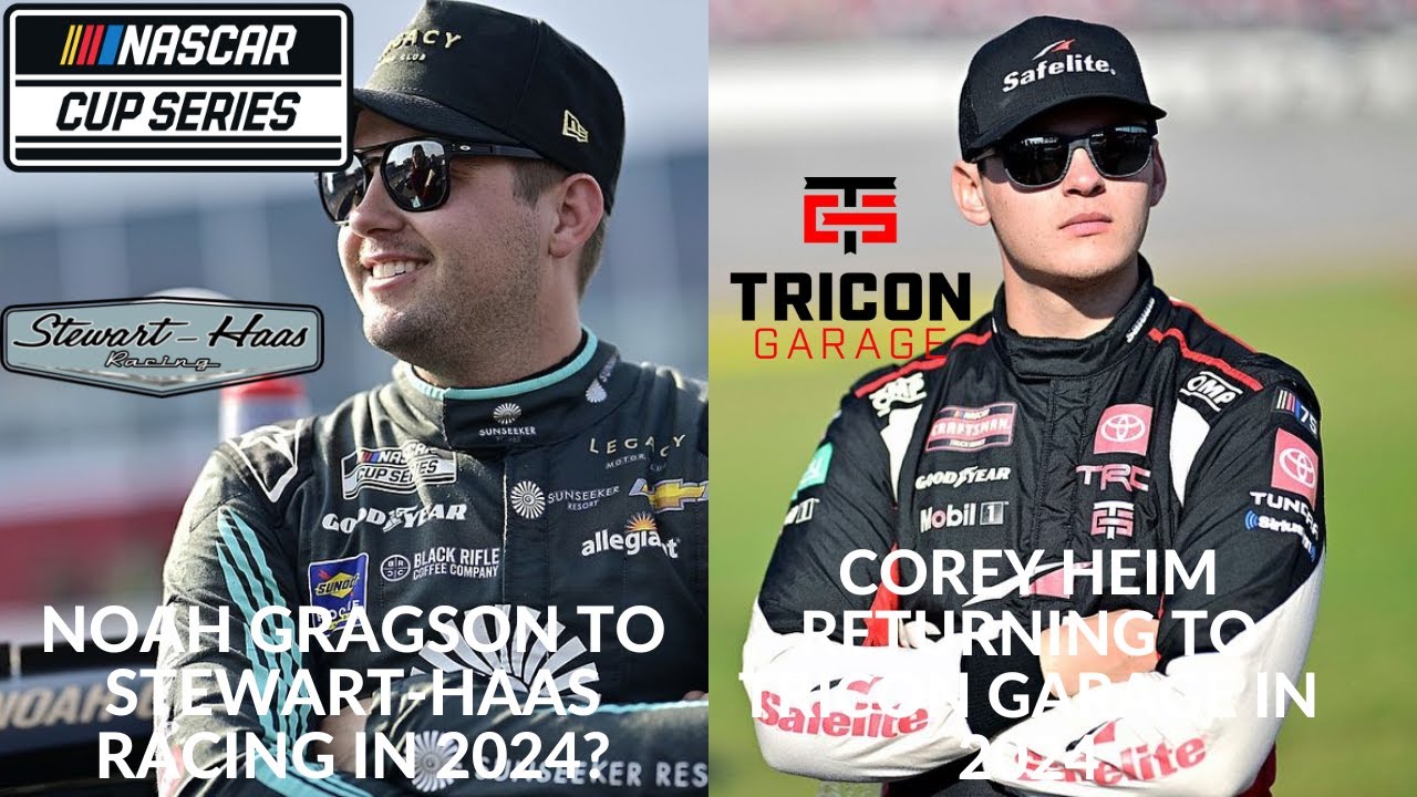 Noah Gragson To Stewart-Haas Racing In 2024? | Corey Heim Returning To ...