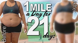 I WALK/JOGGED 1 MILE A DAY FOR 21 DAYS...this is what happened / BEFORE & AFTER WEIGHT LOSS RESULTS