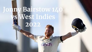 Johnny Bairstow 140 vs West Indies 2022