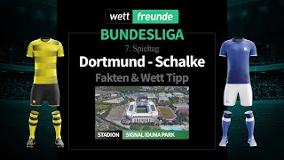 Bundesliga Prognose & Wett-Tipp: Dortmund - Schalke | 2022/23