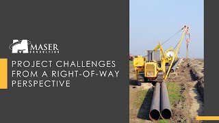 Maser Webinar: Project Challenges from a ROW Perspective