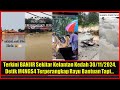 Terkini BANJlR Sekitar Kelantan Kedah 30/11/2024, Detik M4NGS4 Terperangkap Rayu Bantuan Tapi...