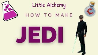 How to make Jedi in Little Alchemy?