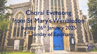 Choral Evensong from St Mary's Wimbledon Sunday January 26th 2025