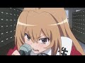 Toradora! dubbed is very great