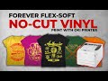 Forever Flex-soft with Oki Pro series No Cutting, No Weeding