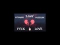 zjaw fvck love ft prezesik x pit3rsss prod. hvndred