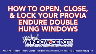 How To Open, Close, \u0026 Lock Your Provia Endure Double Hung Windows - Window Depot