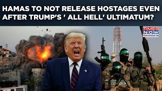 Hamas To Not Release Hostages On Feb 15 Even After Trump's Ultimatum?| IDF Vs Gaza Militants Again?