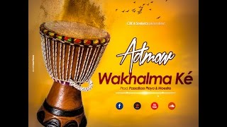 Admow - Wakhalma Ké (Prod by PassaBoss Playa \u0026 Moestro) (Audio)