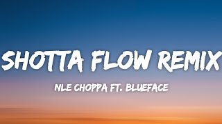NLE Choppa - Shotta Flow Remix ft. Blueface (Lyrics)