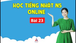 Học tiếng Nhật sơ cấp N5 Online - Bài 23 Hồi trẻ, Tôi hay bơi sông