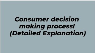 Consumer Decision Making Process in detail with example! Marketing Management #bba #bcom #marketing