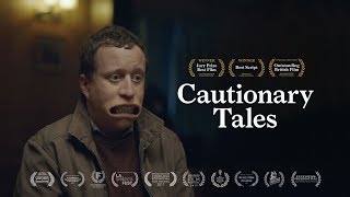 Cautionary Tales (Award Winning Short Film)
