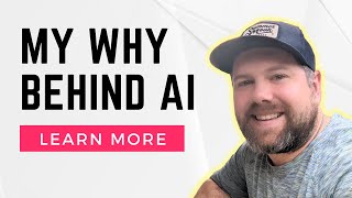 My Why Behind AI