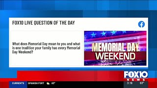 What does Memorial Day mean to you? What is a tradition your family has every Memorial Day weeken...
