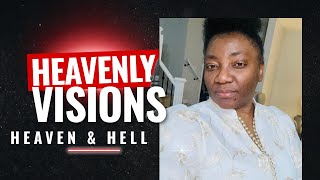 Heavenly Visions