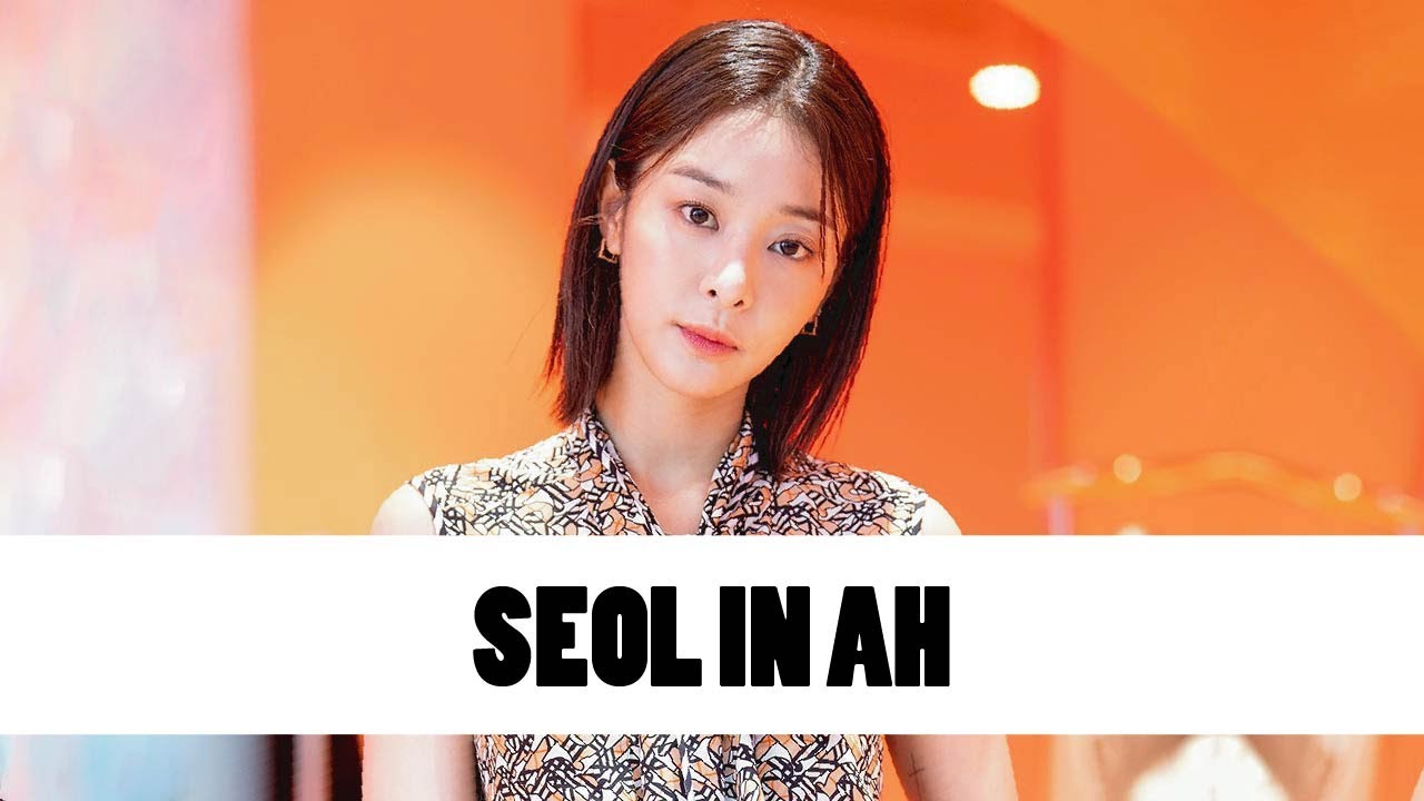 10 Things You Didn't Know About Seol In Ah | Star Fun Facts - YouTube