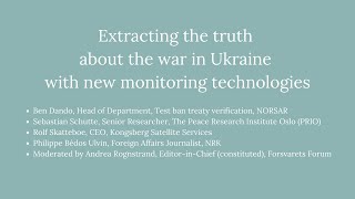 Extracting the truth about the war in Ukraine with new monitoring technologies