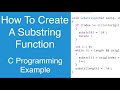 How To Create A Substring Function | C Programming Example