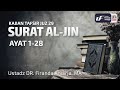 Tafsir Juz 29: Surat Al-Jin - Ustadz Dr. Firanda Andirja, M.A.