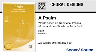 A Psalm, by Andy Beck – Score & Sound