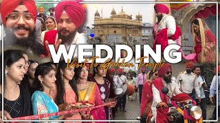 Punjabi Wedding [PART -2] || Visited GOLDEN TEMPLE , AMRITSAR , PUNJAB || DevinderSinghRaina VLOG #6