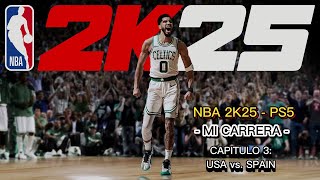 03.NBA 2K25 - PS5 - MI CARRERA - HISTORIA COMPLETA - USA vs. SPAIN #3