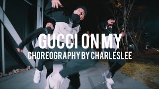 Gucci on my (feat. 21 Savage, YG & Migos) - Mike WiLL Made-It | Choreography - CharlesLee