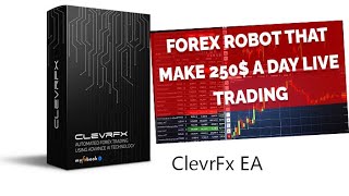 ClevrFx EA Made 250$ A Day |  Live Trading Account |  Forex Robot