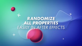Randomatic 2 for After Effects Tutorial