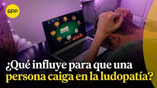 ¿Qué es la ludopatía y cómo tratarla? | Espacio vital