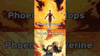 Phoenix Cyclops vs Phoenix Wolverine