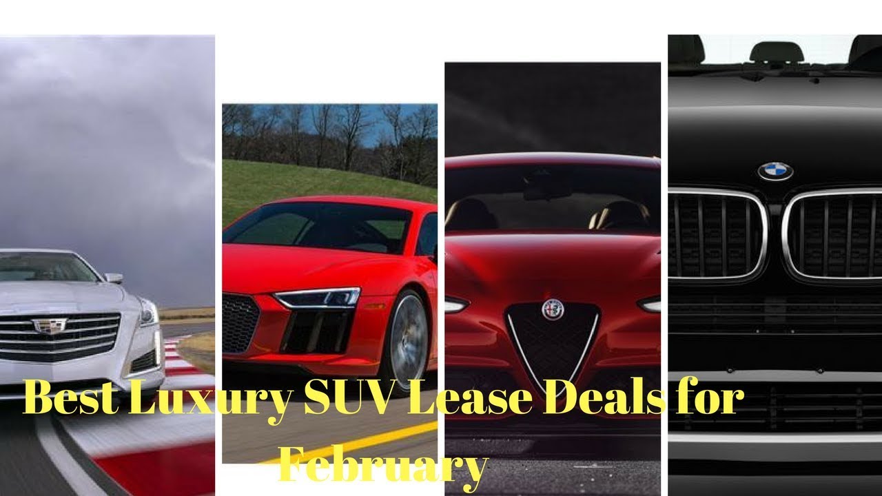 Best Luxury SUV Lease Deals For February - YouTube